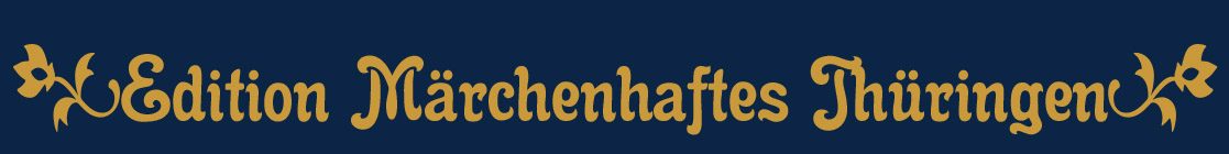 Edition Märchenhaftes Thüringen